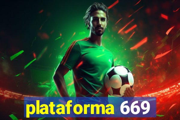 plataforma 669